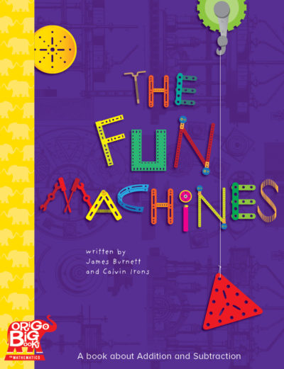 ORIGO Big Books: The Fun Machines (Grade 2)