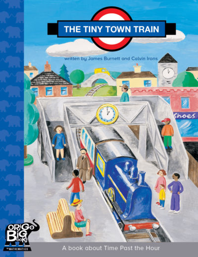 ORIGO Big Books: The Tiny Town Train (Grade 2)